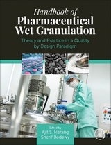 Handbook of Pharmaceutical Wet Granulation - Narang, Ajit S.; Badawy, Sherif I.F.