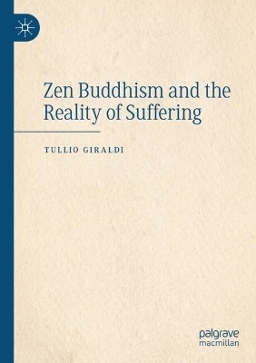Zen Buddhism and the Reality of Suffering - Tullio Giraldi