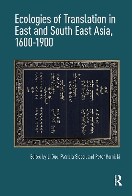 Ecologies of Translation in East and South East Asia, 1600-1900