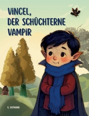 Vincel, der schüchterne Vampir - V. Hofmann