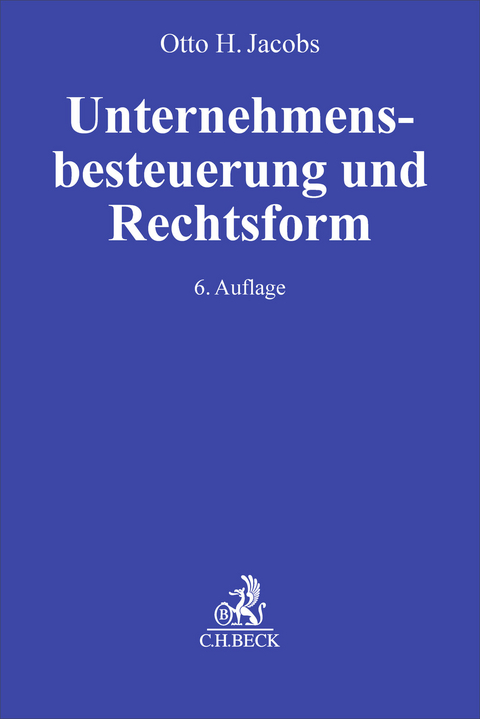 Unternehmensbesteuerung und Rechtsform - 