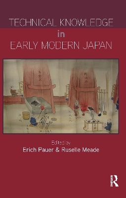 Technical Knowledge in Early Modern Japan - 