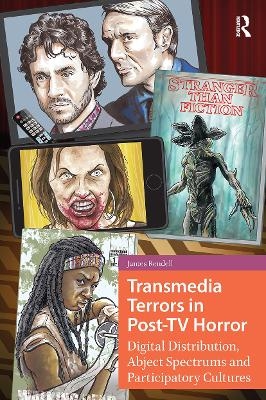 Transmedia Terrors in Post-TV Horror