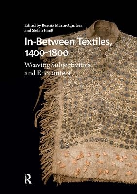 In-Between Textiles, 1400-1800