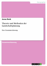 Theorie und Methoden der Landschaftsplanung -  Jonas Renk