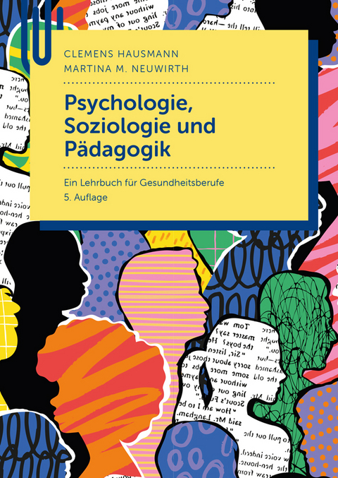 Psychologie, Soziologie und Pädagogik - Clemens Hausmann, Martina M. Neuwirth (vmls. Koller)