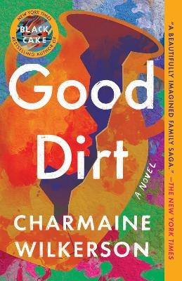 Good Dirt - Charmaine Wilkerson