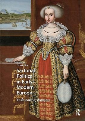 Sartorial Politics in Early Modern Europe - 