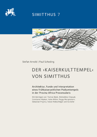 Der ‚Kaiserkulttempel‘ von Simitthus