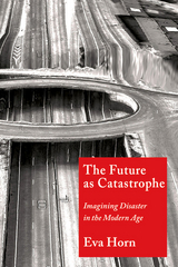 The Future as Catastrophe - Eva Horn