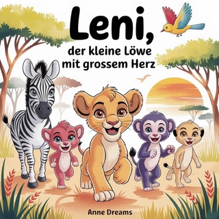 Leni, der kleine Löwe mit grossem Herz