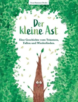 Der kleine Ast - Sven Hammer-Drube