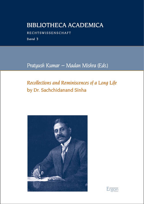 &ldquo;Recollections and Reminiscences of a Long Life&rdquo; by Dr. Sachchidanand Sinha - 