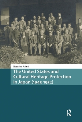 The United States and Cultural Heritage Protection in Japan (1945-1952)