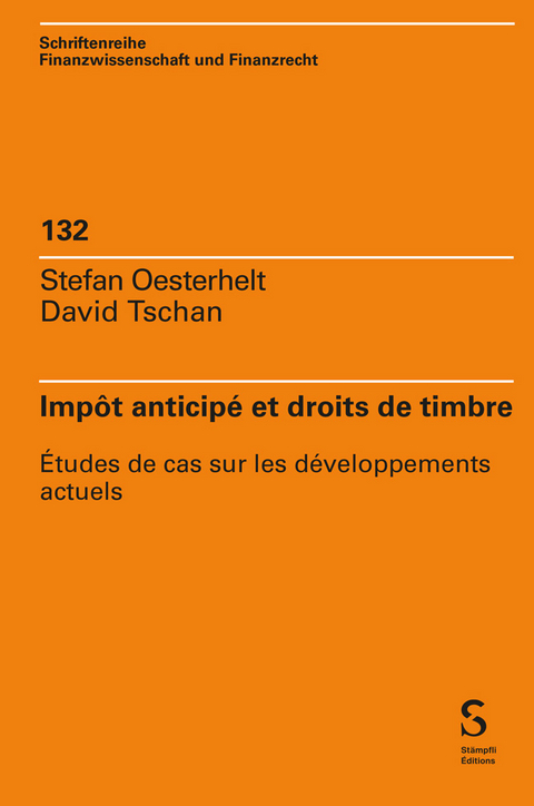 Imp&ocirc;t anticip&eacute; et droits de timbre - Stefan Oesterhelt, David Tschan
