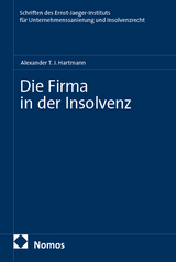 Die Firma in der Insolvenz - Alexander T.J. Hartmann