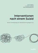 Interventionen nach einem Suizid - Gerd Mantl, Claudia H&ouml;fner, Evelyn Bremberger
