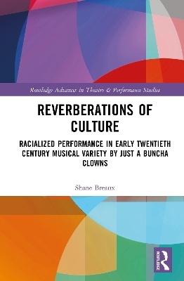 Reverberations of Culture - Shane Breaux