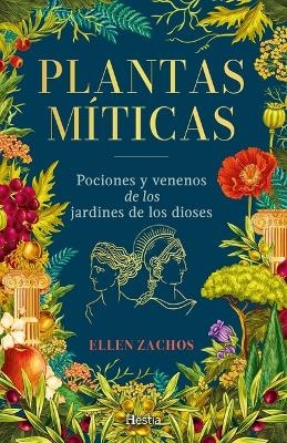 Plantas Miticas - Ellen Zachos