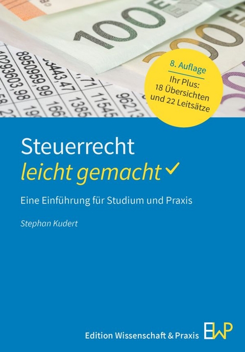 Steuerrecht &ndash; leicht gemacht - Stephan Kudert