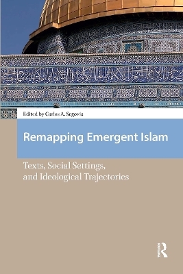 Remapping Emergent Islam - 
