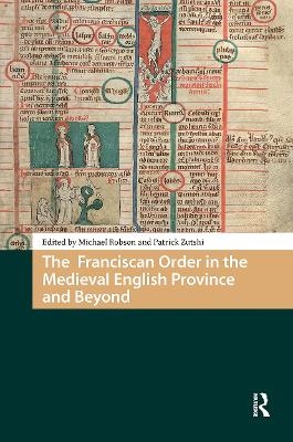 The Franciscan Order in the Medieval English Province and Beyond - 