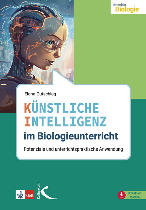 K&uuml;nstliche Intelligenz im Biologieunterricht - Elona Gutschlag