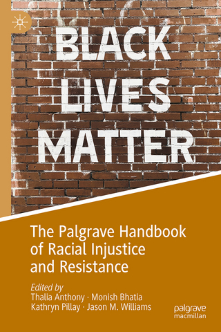 The Palgrave Handbook of Racial Injustice and Resistance