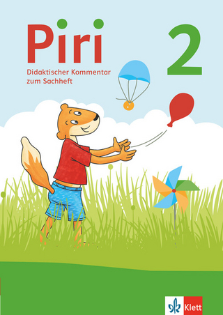 Piri 2 Sachunterricht. Ausgabe Berlin, Brandenburg, Mecklenburg-Vorpommern, Sachsen, Sachsen-Anhalt und Thüringen