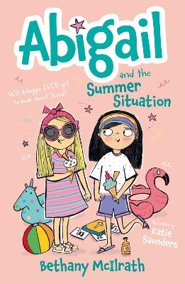 Abigail and the Summer Situation - Bethany McIlrath