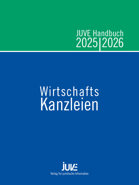 JUVE Handbuch Wirtschaftskanzleien 2025/2026 - Christine Albert, Laura Bartels, Marc Chmielewski, Eva Flick, Astrid Jatzkowski, Daniel Lehmann, Markus Lembeck, Antje Neumann, Christina Schulze, Sonja Behrens, Konstanze Richter, Martin Str&ouml;der, Silke Br&uuml;nger, Melanie M&uuml;ller, Michael Frost, Julia Beyen, Pauline Pohlers, Helena Hauser, Franziska Jandl, Kamps Annette, Stephan Mittelh&auml;user, Martin Neumann, Norbert Parzinger, Milena Sontheim, Luise Stein, Katharina Kliem
