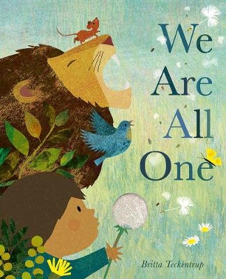 We Are All One - Britta Teckentrup