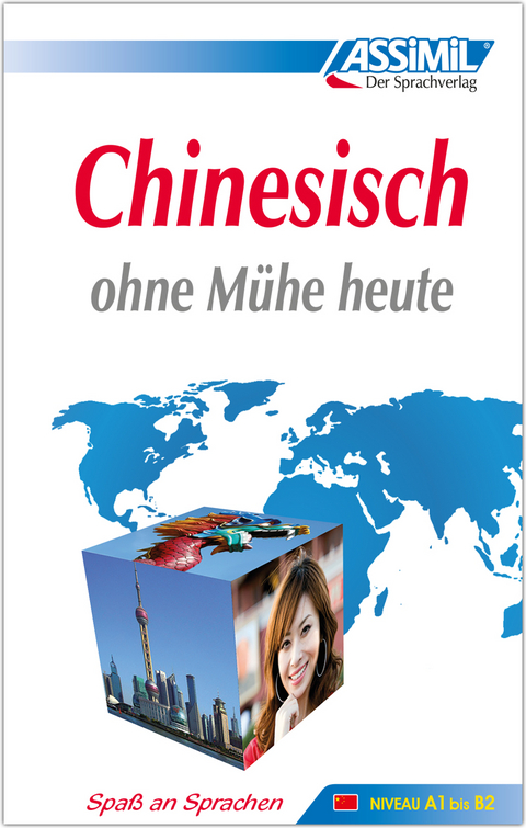 ASSiMiL Chinesisch ohne Mühe heute - Lehrbuch - Niveau A1-B2