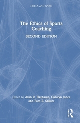 The Ethics of Sports Coaching - Hardman, Alun R.; Jones, Carwyn; Sailors, Pam R.