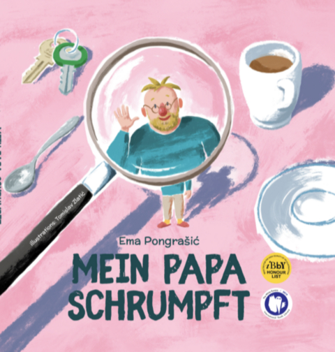 Mein Papa schrumpft - Ema Pongra&scaron;ić