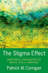 The Stigma Effect - Patrick Corrigan
