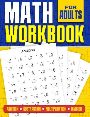 Math Workbook for Adults | Addition, Subtraction, Multiplication and Division