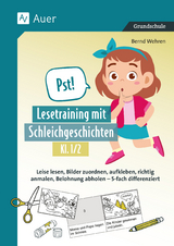 Pst! Lesetraining mit Schleichgeschichten, Kl. 1/2 - Bernd Wehren