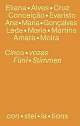 Cinco vozes da literatura brasileira contempor&acirc;nea Fünf Stimmen der zeitgen&ouml;ssischen brasilianischen Literatur - Eliana Alves Cruz, Concei&ccedil;&atilde;o Evaristo, Ana Maria Gon&ccedil;alves, Leda Maria Martins, Amara Moira