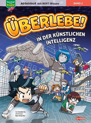 Überlebe! In der Künstlichen Intelligenz (Band 2 von 2)