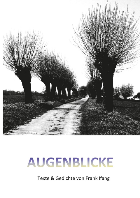 Augenblicke - Frank Ifang