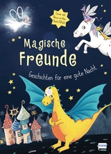 Magische Freunde - Geschichten f&uuml;r eine gute Nacht (mit Glow-in-the-Dark-Cover) - Karin P&uuml;tz, Ursula Mock