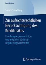 Zur aufsichtsrechtlichen Ber&uuml;cksichtigung des Kreditrisikos - Susen Claire Berg