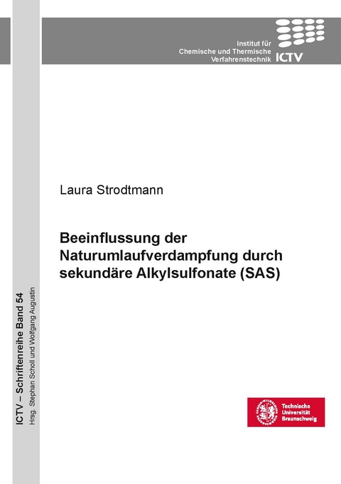 Beeinflussung der Naturumlaufverdampfung durch sekund&auml;re Alkylsulfonate (SAS) - Laura Strodtmann