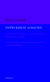 entwurzelte schatten - Paul &Egrave;luard