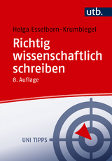 Richtig wissenschaftlich schreiben - Esselborn-Krumbiegel, Helga