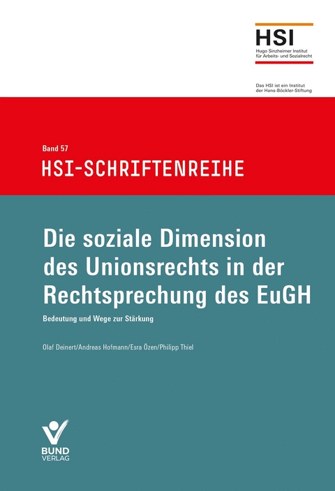Die soziale Dimension des Unionrechts in der Rechtsprechung ds EuGH - Olaf Deinert, Andreas Hofmann, Esra Özen, Philipp Thiel