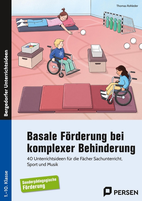 Basale Förderung bei komplexer Behinderung - Thomas Rohleder