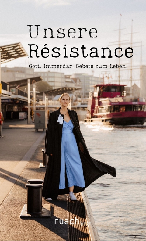 Unsere R&eacute;sistance - Josephine Teske