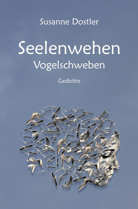 Seelenwehen - Susanne Dostler